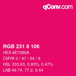 Color code: RGB 231 8 106 | qconv.com