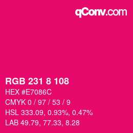 Color code: RGB 231 8 108 | qconv.com