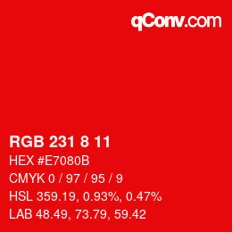 Color code: RGB 231 8 11 | qconv.com