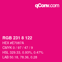 カラーコード: RGB 231 8 122 | qconv.com