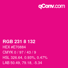 Color code: RGB 231 8 132 | qconv.com
