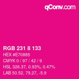 Color code: RGB 231 8 133 | qconv.com