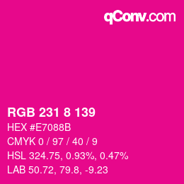 Color code: RGB 231 8 139 | qconv.com