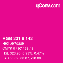 Farbcode: RGB 231 8 142 | qconv.com