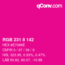 Color code: RGB 231 8 142 | qconv.com