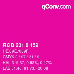 Color code: RGB 231 8 159 | qconv.com