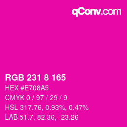 カラーコード: RGB 231 8 165 | qconv.com