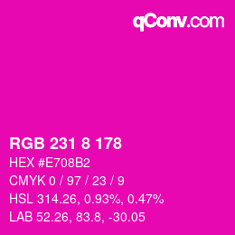 カラーコード: RGB 231 8 178 | qconv.com