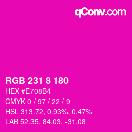 カラーコード: RGB 231 8 180 | qconv.com