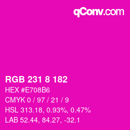 Color code: RGB 231 8 182 | qconv.com