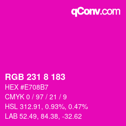 カラーコード: RGB 231 8 183 | qconv.com