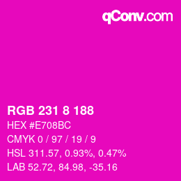 Color code: RGB 231 8 188 | qconv.com