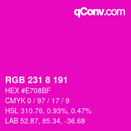 Color code: RGB 231 8 191 | qconv.com