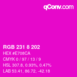 カラーコード: RGB 231 8 202 | qconv.com