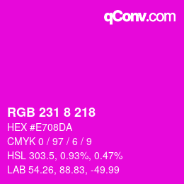 カラーコード: RGB 231 8 218 | qconv.com