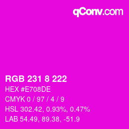カラーコード: RGB 231 8 222 | qconv.com