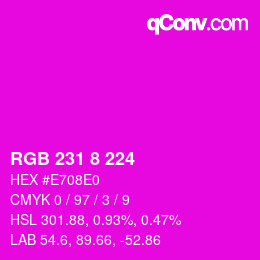 颜色代码: RGB 231 8 224 | qconv.com