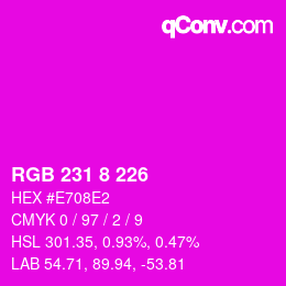 カラーコード: RGB 231 8 226 | qconv.com
