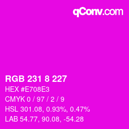 颜色代码: RGB 231 8 227 | qconv.com
