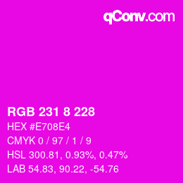 カラーコード: RGB 231 8 228 | qconv.com