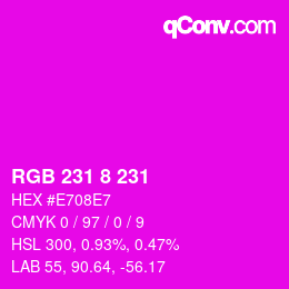 カラーコード: RGB 231 8 231 | qconv.com