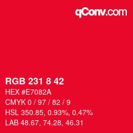 カラーコード: RGB 231 8 42 | qconv.com