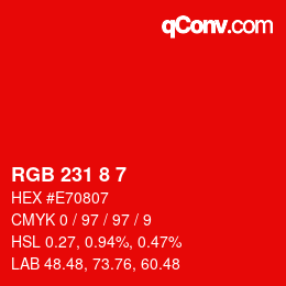カラーコード: RGB 231 8 7 | qconv.com