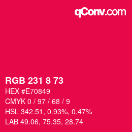 カラーコード: RGB 231 8 73 | qconv.com
