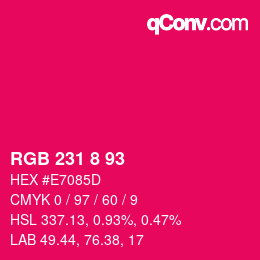 颜色代码: RGB 231 8 93 | qconv.com