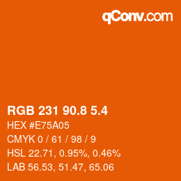 カラーコード: RGB 231 90.8 5.4 | qconv.com
