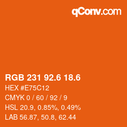 カラーコード: RGB 231 92.6 18.6 | qconv.com