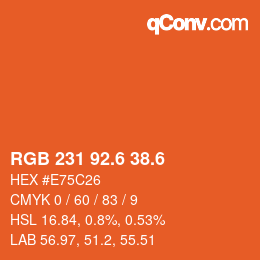 カラーコード: RGB 231 92.6 38.6 | qconv.com