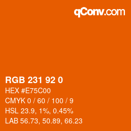カラーコード: RGB 231 92 0 | qconv.com