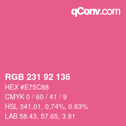 Color code: RGB 231 92 136 | qconv.com