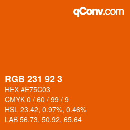 カラーコード: RGB 231 92 3 | qconv.com