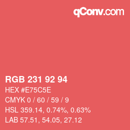 カラーコード: RGB 231 92 94 | qconv.com