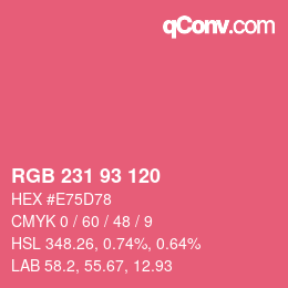 カラーコード: RGB 231 93 120 | qconv.com