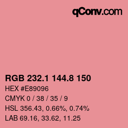 カラーコード: RGB 232.1 144.8 150 | qconv.com
