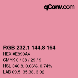 カラーコード: RGB 232.1 144.8 164 | qconv.com