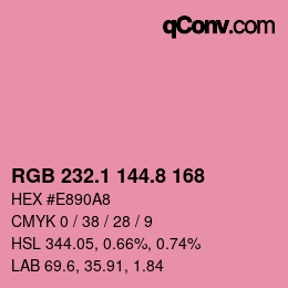カラーコード: RGB 232.1 144.8 168 | qconv.com