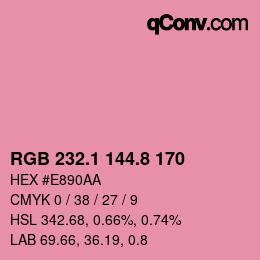 カラーコード: RGB 232.1 144.8 170 | qconv.com