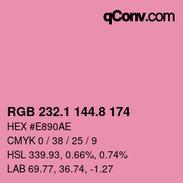 カラーコード: RGB 232.1 144.8 174 | qconv.com