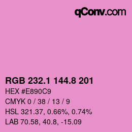 カラーコード: RGB 232.1 144.8 201 | qconv.com