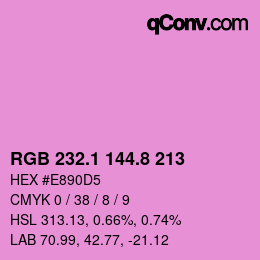 カラーコード: RGB 232.1 144.8 213 | qconv.com