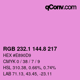カラーコード: RGB 232.1 144.8 217 | qconv.com