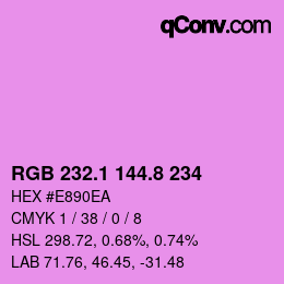カラーコード: RGB 232.1 144.8 234 | qconv.com