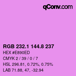 カラーコード: RGB 232.1 144.8 237 | qconv.com
