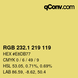 カラーコード: RGB 232.1 219 119 | qconv.com