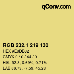 カラーコード: RGB 232.1 219 130 | qconv.com