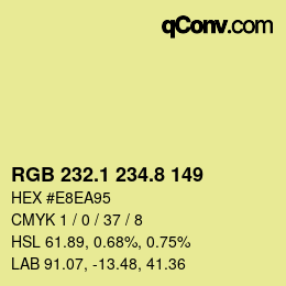 カラーコード: RGB 232.1 234.8 149 | qconv.com
